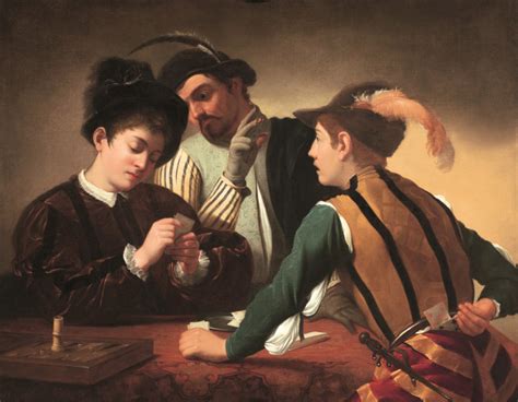 Here is what Wikipedia says about The Cardsharps. The Cardsharps (painted around 1594) is a painting by the Italian Baroque artist Michelangelo Merisi da ...